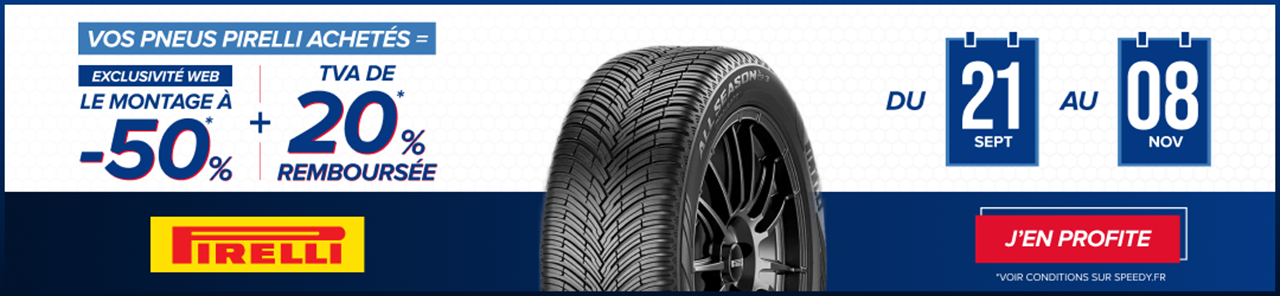 Promotion Speedy TVA remboursée sur les pneus Pirelli et -50% sur le montage